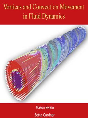 cover image of Vortices and Convection Movement in Fluid Dynamics